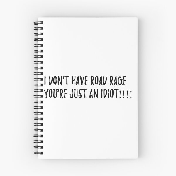 Item preview, I dont have road rage youre just an idiot designed and sold by Wickedsherry13.