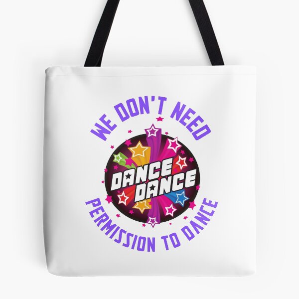 Item preview, We Don't Need To Permission to Dance designed and sold by ecdato.