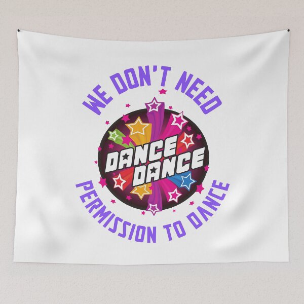 Item preview, We Don't Need To Permission to Dance designed and sold by ecdato.