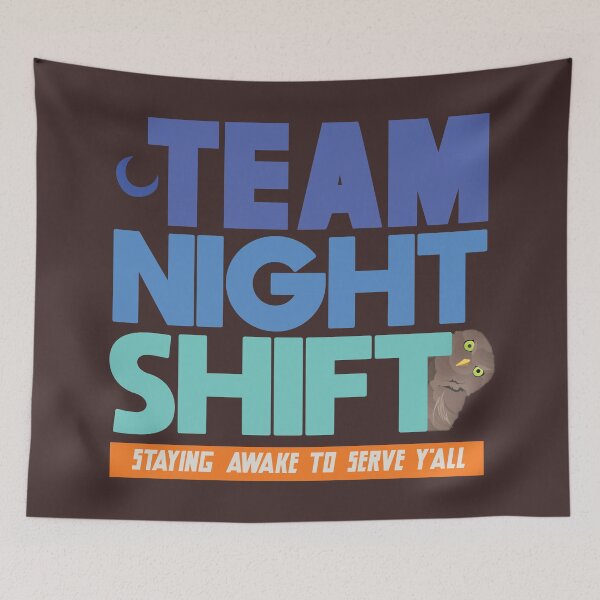Item preview, Staying Awake to Serve Yall - Team Night Shit Funny Quote designed and sold by mLoyal.