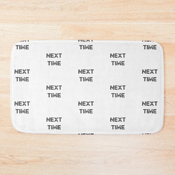 Item preview, GALATHI Next Time - Motivated designed and sold by Galathi Designs.