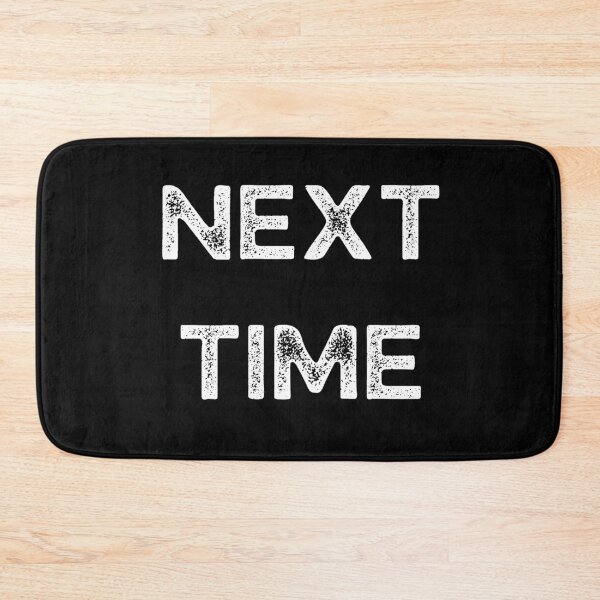 Item preview, GALATHI Next Time - Motivated designed and sold by Galathi Designs.