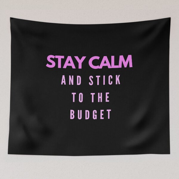 Item preview, Stay calm and stick to the budget (pink, black) designed and sold by zav2001.