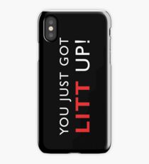 You just got LITT UP! (white) iPhone Case