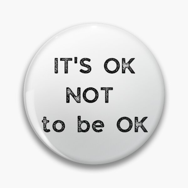 Item preview, GALATHI It's OK NOT to be OK - Motivated designed and sold by Galathi Designs.