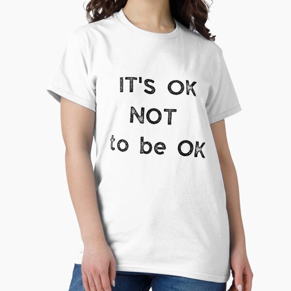 Item preview, GALATHI It's OK NOT to be OK - Motivated designed and sold by Galathi Designs.
