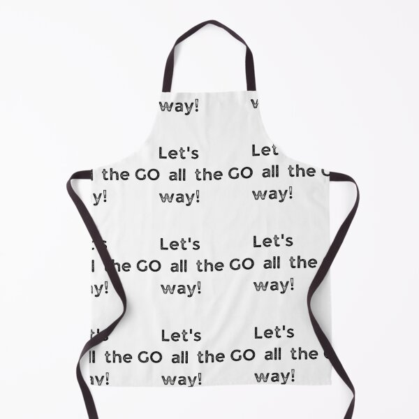 Item preview, GALATHI Let's GO all the way! - Motivated designed and sold by Galathi Designs.