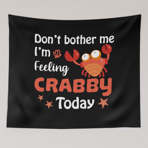 Item preview, Don't Bother Me Im Feeling Crabby Today designed and sold by VintagePathway.