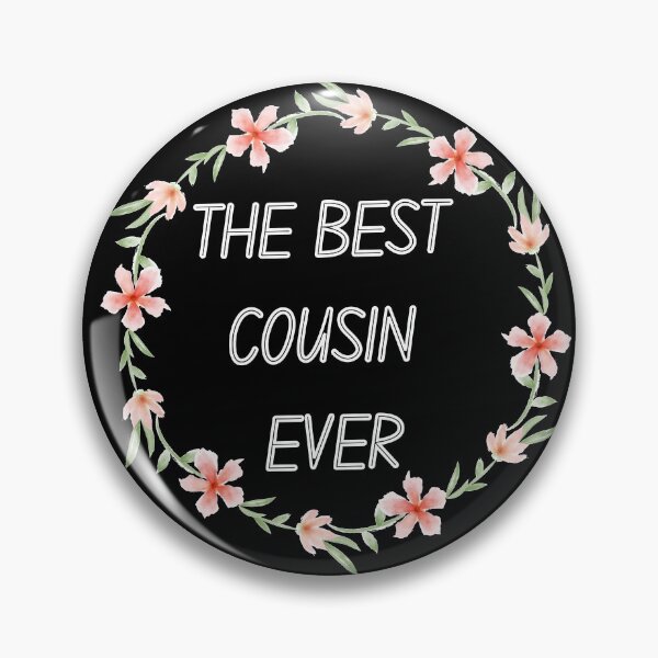 Item preview, The Best Cousin Ever designed and sold by Destine99.