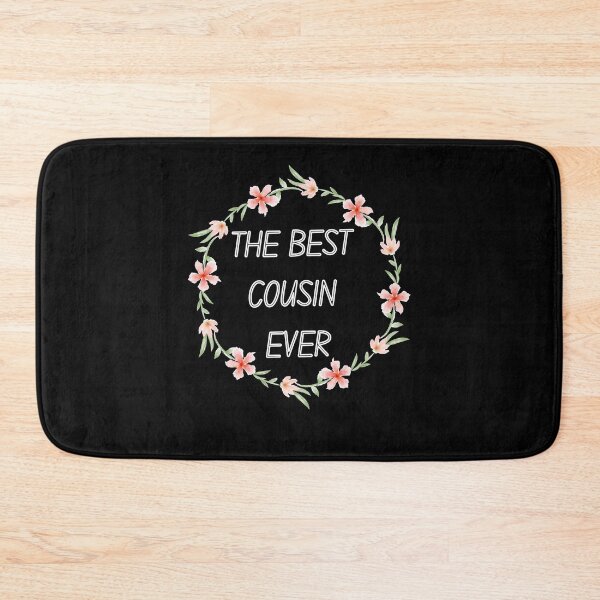 Item preview, The Best Cousin Ever designed and sold by Destine99.