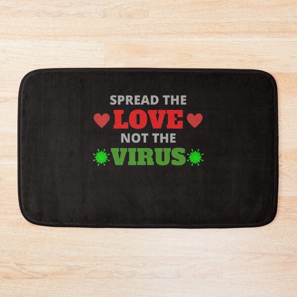 Item preview, Spread The Love, Not The Virus designed and sold by ProBatavian.