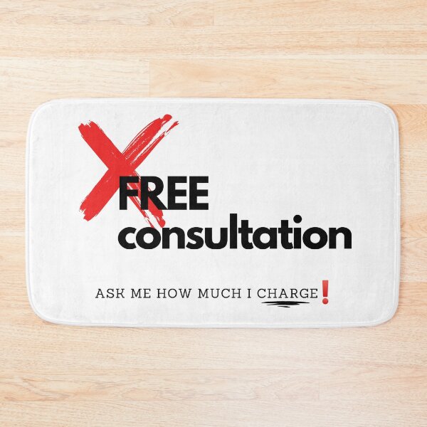 Item preview, No Free Consultation! designed and sold by OonaLo.
