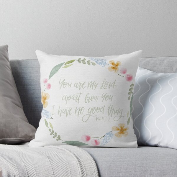 Item preview, You are my Lord; apart from you I have no good thing - Psalm 16:2 designed and sold by cinw.