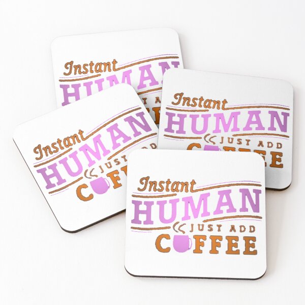Item preview, Human Just Wanna Coffee  designed and sold by Anmol08.
