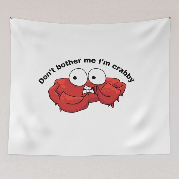 Item preview, Don't bother me I'm crabby  designed and sold by smrithi2936.