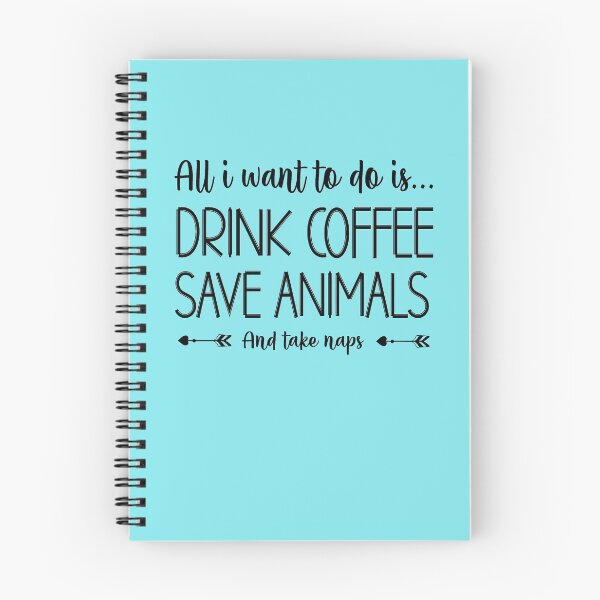 Item preview, All I Want to Do Is Drink Coffee,Save Animals and Take Naps,Funny Coffee,Gifts For Coffee Lovers,Coffee Design designed and sold by storefans.