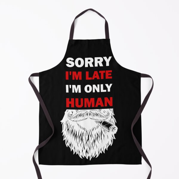Item preview, Sorry I'm late, I'm only human designed and sold by alfa-rouk.