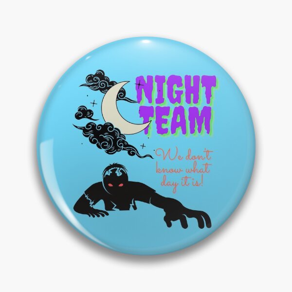 Item preview, Night Team - We Don't Know What Day It Is designed and sold by freakangel.