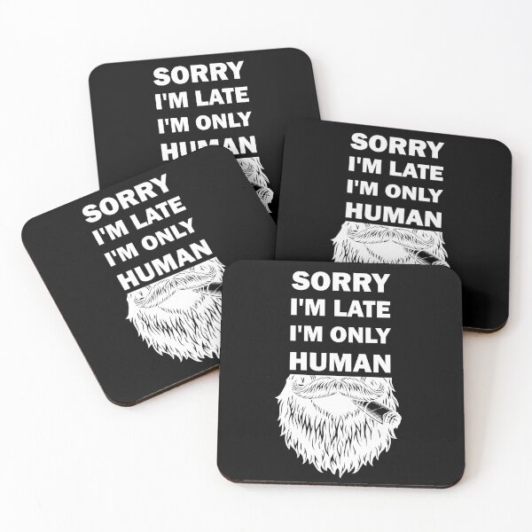 Item preview, Sorry I'm late, I'm only human  designed and sold by alfa-rouk.