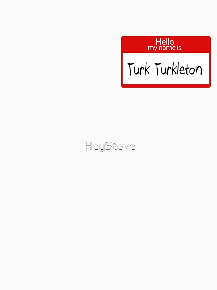 "Turk Turkleton Scrubs" Tshirt for Sale by HeySteve Redbubble tv