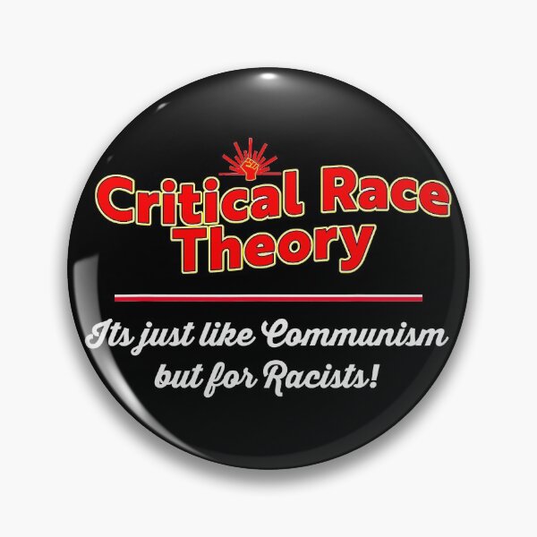 Item preview, Critical Race Theory - Just like communism but for racists designed and sold by FredericDuval.