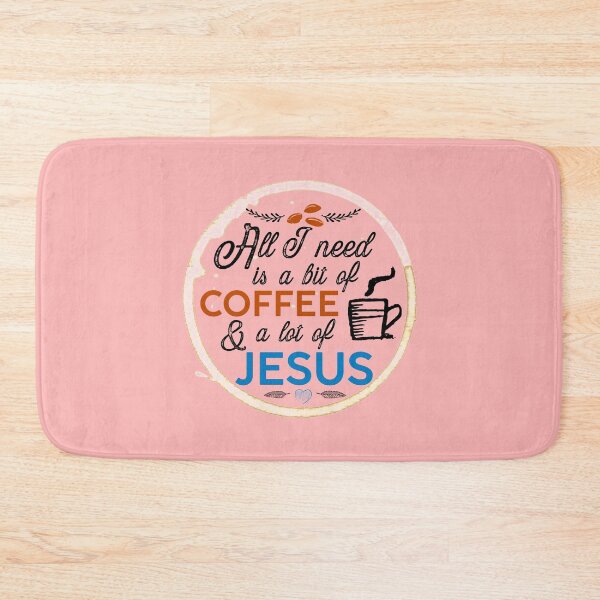 Item preview, All I Need is A Bit of Coffee and A Lot of Jesus  designed and sold by JacquelineLim.