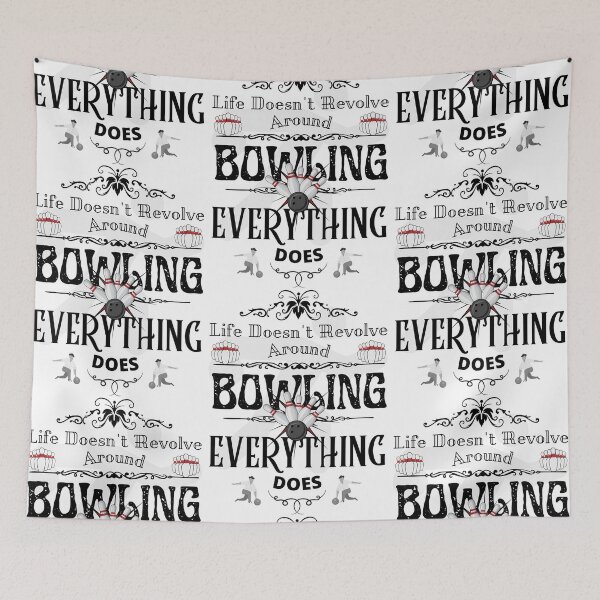 Item preview, Life Doesn't Revolve Around Bowling designed and sold by 133DandC.