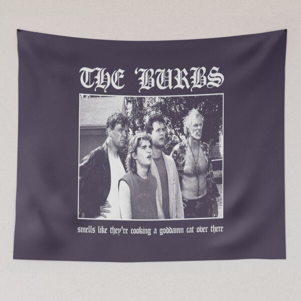 Item preview, The Burbs The Burbs Smells Like Theyre Cooking A Goddamn Cat Over There designed and sold by Mutestudio.