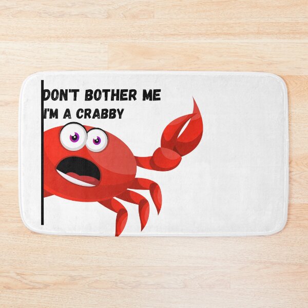Item preview, DON'T BOTHER ME I'M A CRABBY designed and sold by bahicharafe.