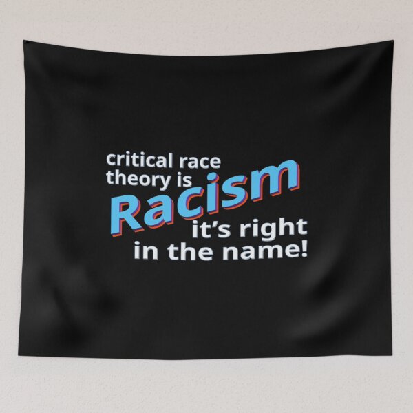 Item preview, Critical Race Theory - Right in the Name designed and sold by FredericDuval.