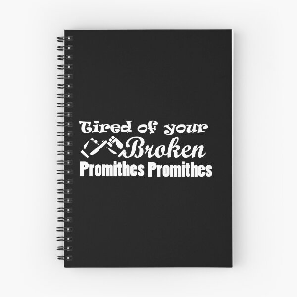 Item preview, Tired of your broken promithes designed and sold by Oopsie-Daisy.