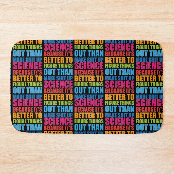 Item preview, Science Funny Sarcastic Quote Design designed and sold by justjonboy.