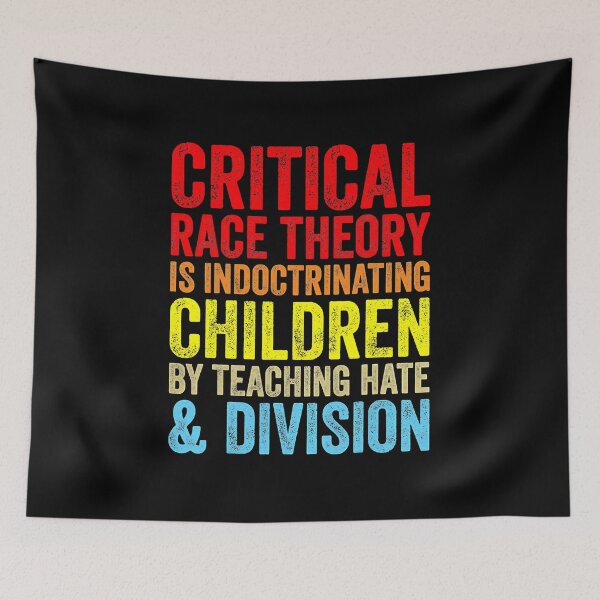 Item preview, Critical Race Theory Is Indoctrinating Children Stop Racism designed and sold by FredericDuval.
