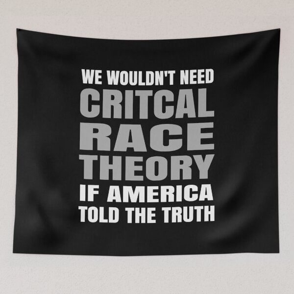 Item preview, We wouldn't need Critical Race Theory if America told the truth designed and sold by FredericDuval.