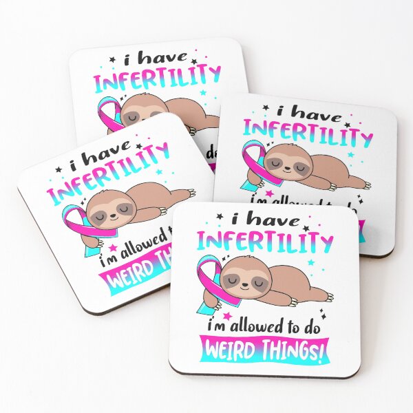 Item preview, Infertility Awareness Funny I have Infertility i'm allowed to do Weird Things! designed and sold by JanetShop809.