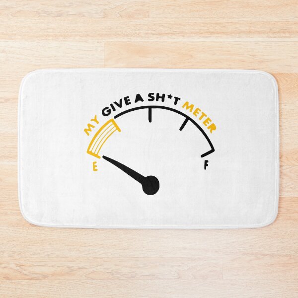 Item preview, My Give a Shit Meter is Empty - funny gift designed and sold by alfa-rouk.