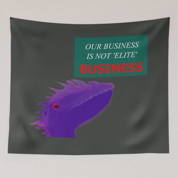 Item preview, Our Business Is Not 'Elite' Business (Sea Serpent) designed and sold by SelfUpgrade.