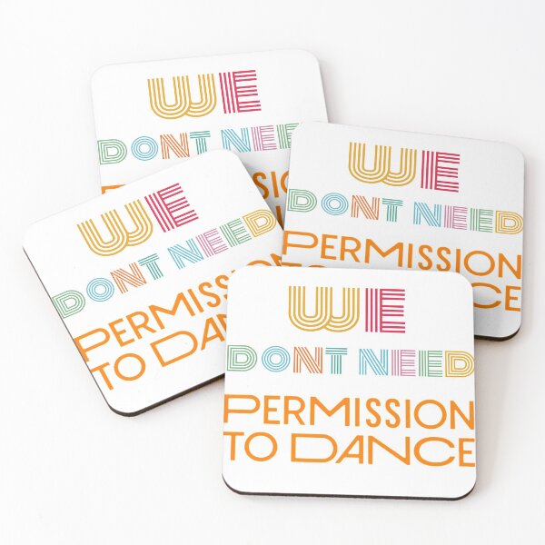 Item preview, We Dont Need Permission To Dance designed and sold by QlickDesign.