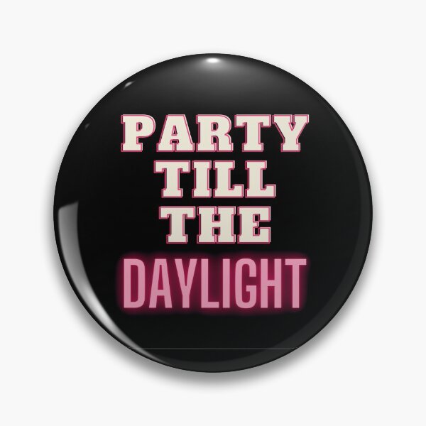 Item preview, Party till the daylight (pink) designed and sold by PeterMun1007.