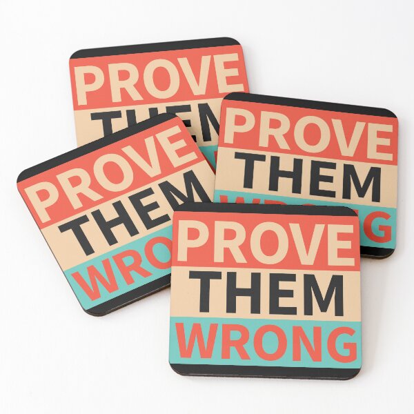 Item preview,  prove them wrong-motivation quotes designed and sold by DahiyaTees.