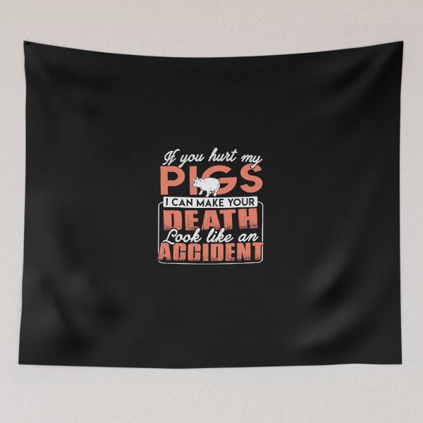 Item preview, If you hurt my pigs i can make your death look like an accident funny pig shirts designed and sold by Titmit.