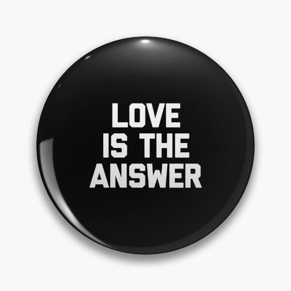 Item preview, Love Is The Answer T-Shirt Funny Saying Sarcastic Novelty designed and sold by stierleism.