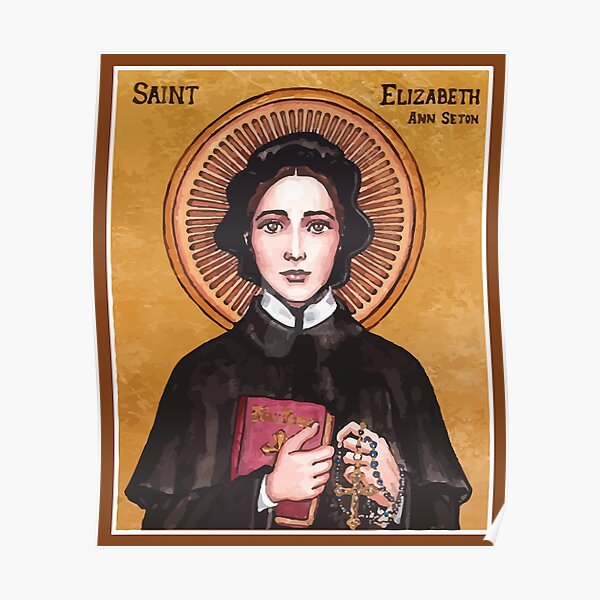 St Elizabeth Ann Seton | Sister Of Charity Poster