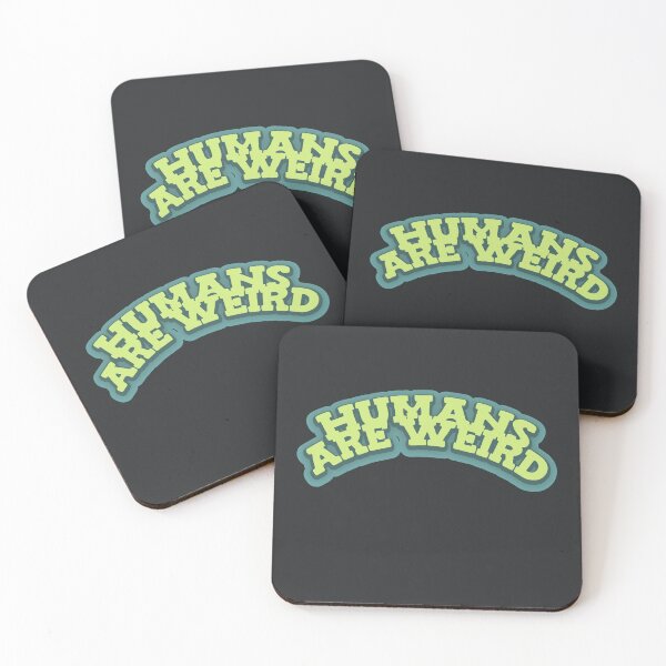 Item preview, Humans Are Weird - Green designed and sold by Chubuter.