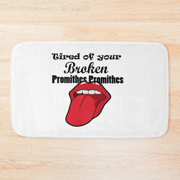 Item preview, Tired of your broken promithes designed and sold by Oopsie-Daisy.