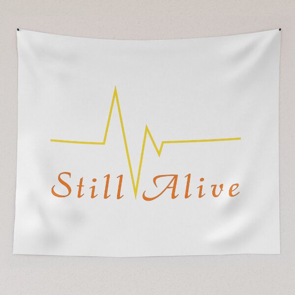 Item preview, still alive | trendy design | awesome and unique t shirt and many more designed and sold by vishvarajsinh.