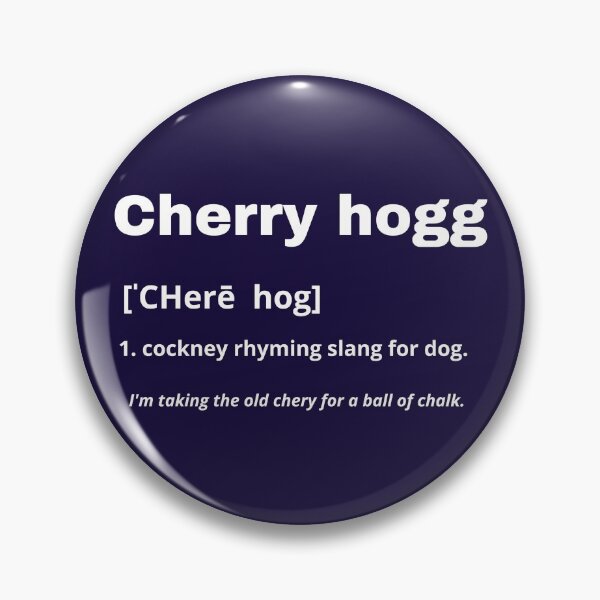 Item preview, Defining dogs - Cherry Hogg Dog (Rhyming Slang) designed and sold by kookycomet.