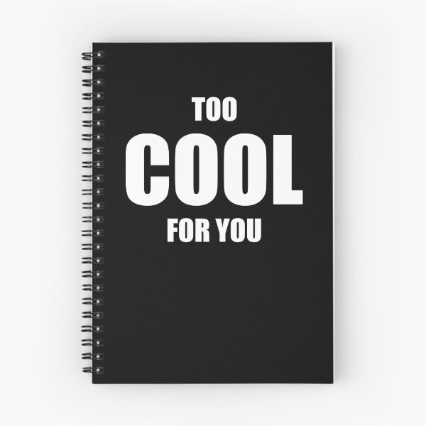 Item preview, Too cool for you designed and sold by Montrepeneuer.