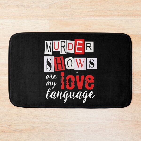 Item preview, Murder Shows Are My Love Language Murder Shows Crime Podcasts designed and sold by JapanBubble.