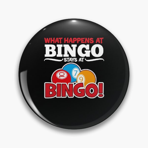 Item preview, What Happens On Bingo Stays On Bingo! Bingo Player designed and sold by Nessshirts.